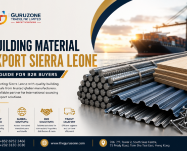 Building Material Export Sierra Leone A Guide for B2B Buyer